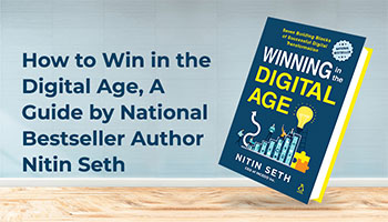 how-to-win-the-digital-age-guide-by-national-bestseller-author-nitin-seth