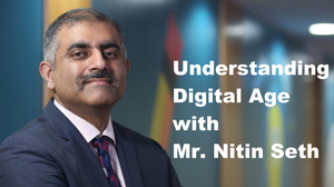 understanding-digital-age-with-nitin-seith